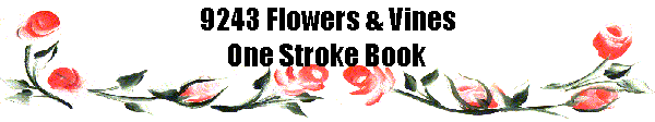 9243 Flowers & Vines 
 One Stroke Book